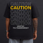 Caution Oversized Tee