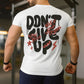 Don't Give Up Imported Dry-Fit Tee